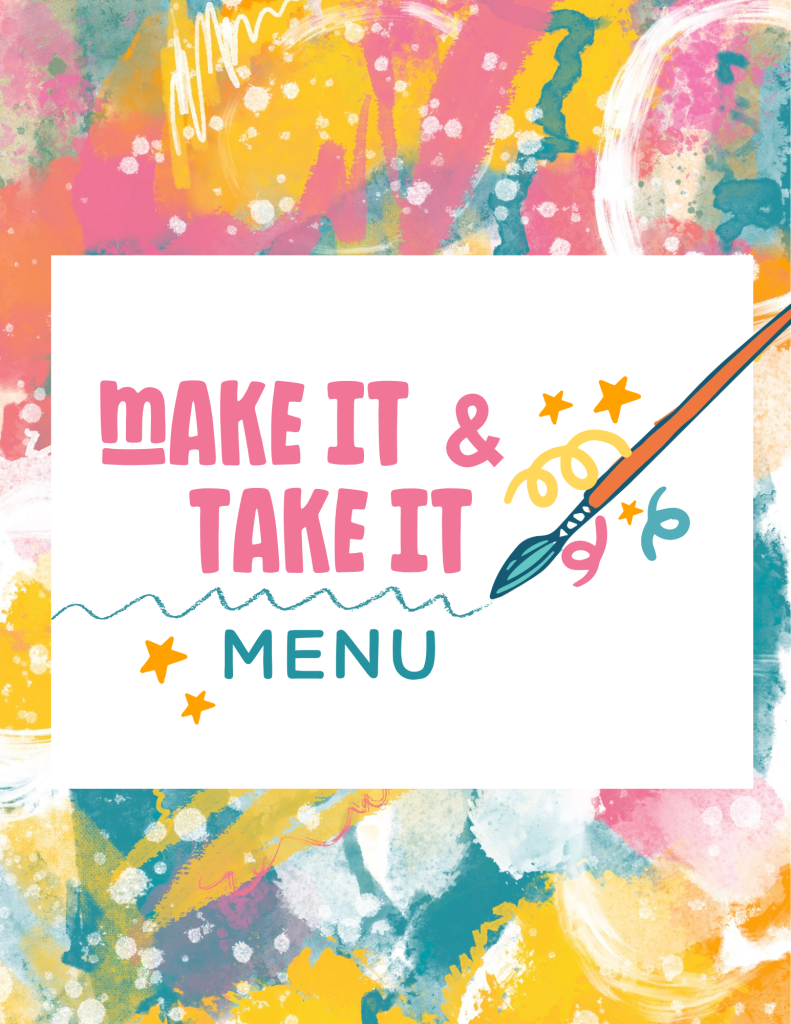 Make it & Take it Menu